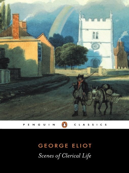 Title details for Scenes of Clerical Life by George Eliot - Available